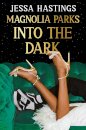 Magnolia Parks 5: Into The Dark