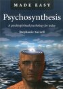 Psychosynthesis Made Easy – A psychospiritual psychology for today
