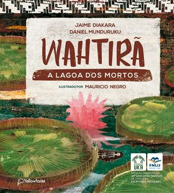 Wahtirã: a lagoa dos mortos