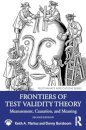 Frontiers of Test Validity Theory