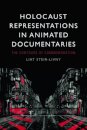 Holocaust Representations in Animated Documentaries