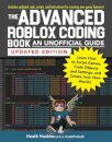 The Advanced Roblox Coding Book: An Unofficial Guide, Updated Edition