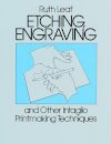 Etching, Engraving and Other Intaglio Printmaking Techniques