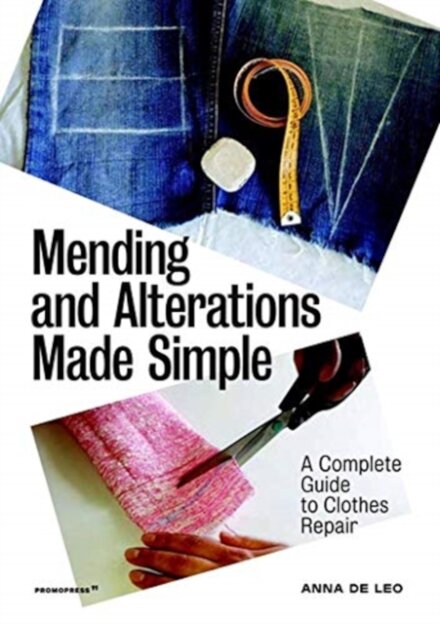 Mending And Alterations Made Simple
