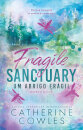 Um Abrigo Frágil - Fragile Sanctuary