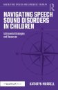 Navigating Speech Sound Disorders in Children