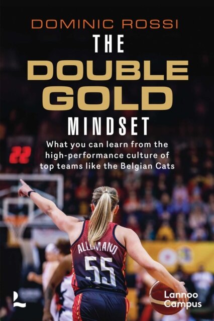 The Double Gold Mindset