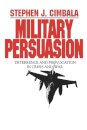 Military Persuasion