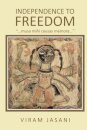 Independence to Freedom