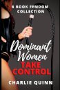 Dominant Women Take Control