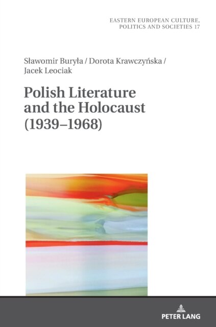 Polish Literature and the Holocaust (1939–1968)