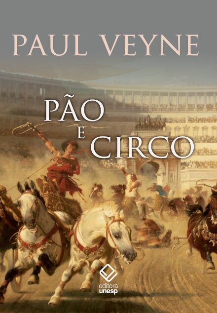 Pão e circo: sociologia histórica de um pluralismo político