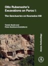Otto Rubensohn's Excavations on Paros I