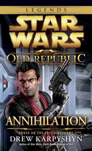 Annihilation: Star Wars Legends (The Old Republic) : 4