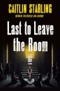 Last to Leave the Room