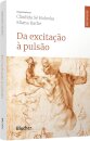 Da Excitação À Pulsão