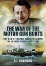 The War of the Motor Gun Boats