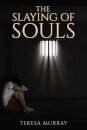 The Slaying of Souls