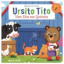 Ursito Tito - Um Dia Na Quinta