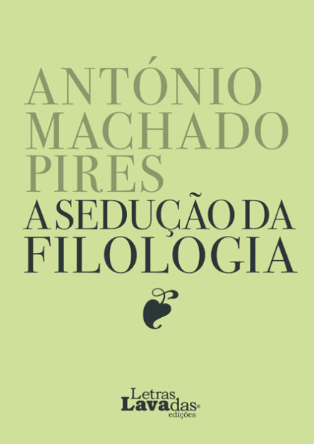 A Sedução da Filologia
