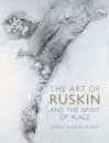 The Art of Ruskin and the Spirit of Place
