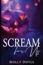 Scream For Us