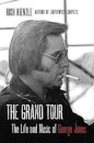 The Grand Tour: The Life And Music Of George Jones