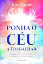 Ponha o Céu a Trabalhar