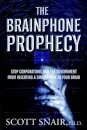 The Brainphone Prophecy