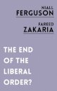 The End of the Liberal Order?