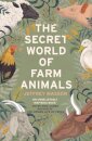 The Secret World of Farm Animals