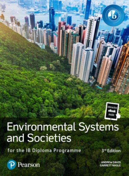 Pearson Environmental Systems and Societies for the IB Diploma Programme 3rd Edition (print and eText )