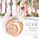 Sílvio, Domador De Caracoís