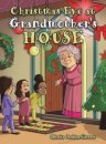 Christmas Eve at Grandmother’s House