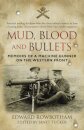 Mud, Blood and Bullets