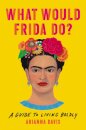 What Would Frida Do?
