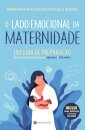 O Lado Emocional Da Maternidade