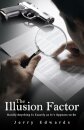 The Illusion Factor