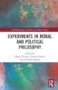 Experiments in Moral and Political Philosophy