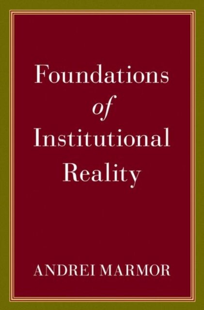 Foundations of Institutional Reality