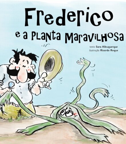 Frederico e a Planta Maravilhosa