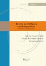 Teoria Sociológica Contemporânea: Autores E Perspectivas