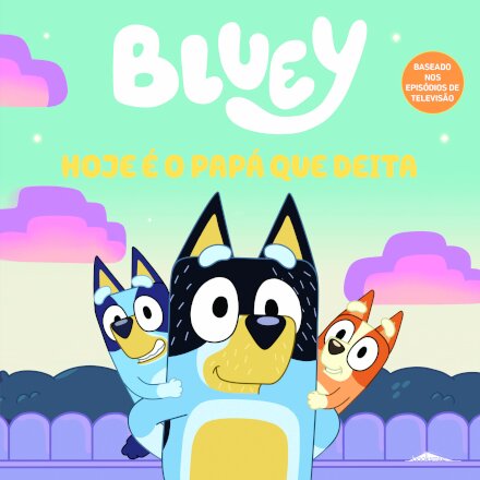 Bluey: Hoje é o Papá Que Deita