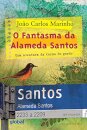 O Fantasma da Alameda Santos