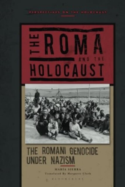 The Roma and the Holocaust