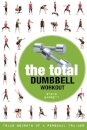The Total Dumbbell Workout