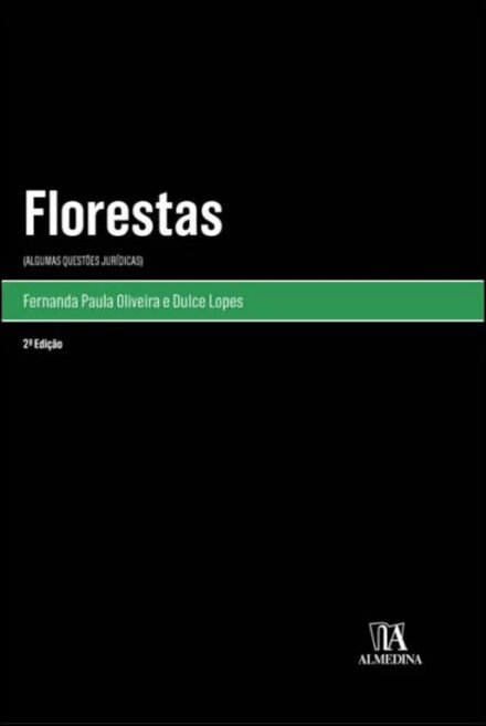 Florestas - Algumas Questões Jurídicas