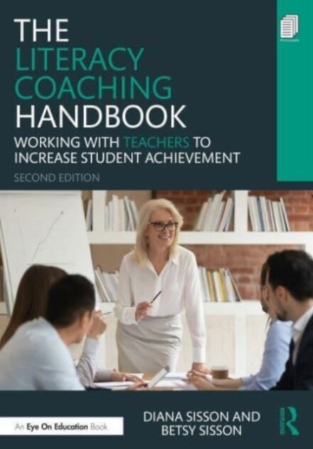 The Literacy Coaching Handbook
