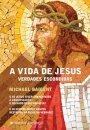 A Vida De Jesus - Verdades Escondidas