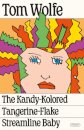 The Kandy-Kolored Tangerine-Flake Streamline Baby
